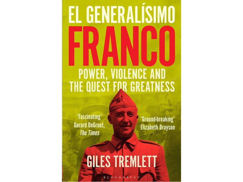 Franco: Power, Violence and the Quest for Greatness