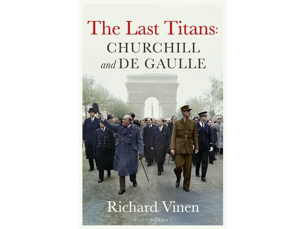 The Last Titans: Churchill and de Gaulle