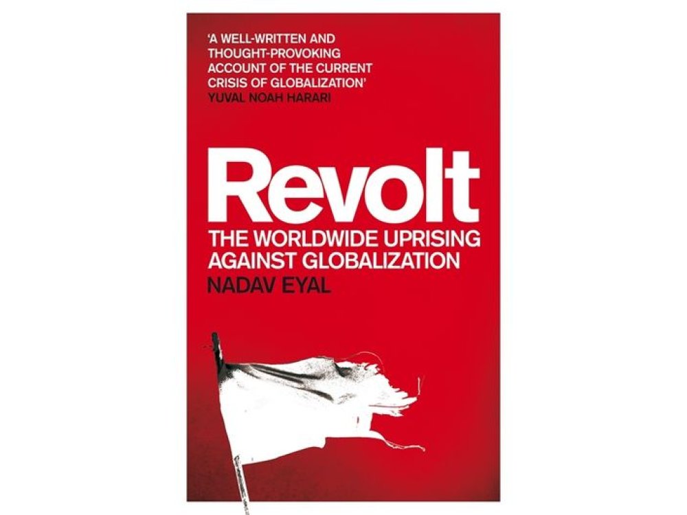 Revolt: The Worldwide Uprising Against Globalization