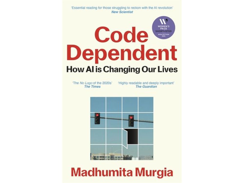 Code Dependent: How AI Is Changing Our Lives