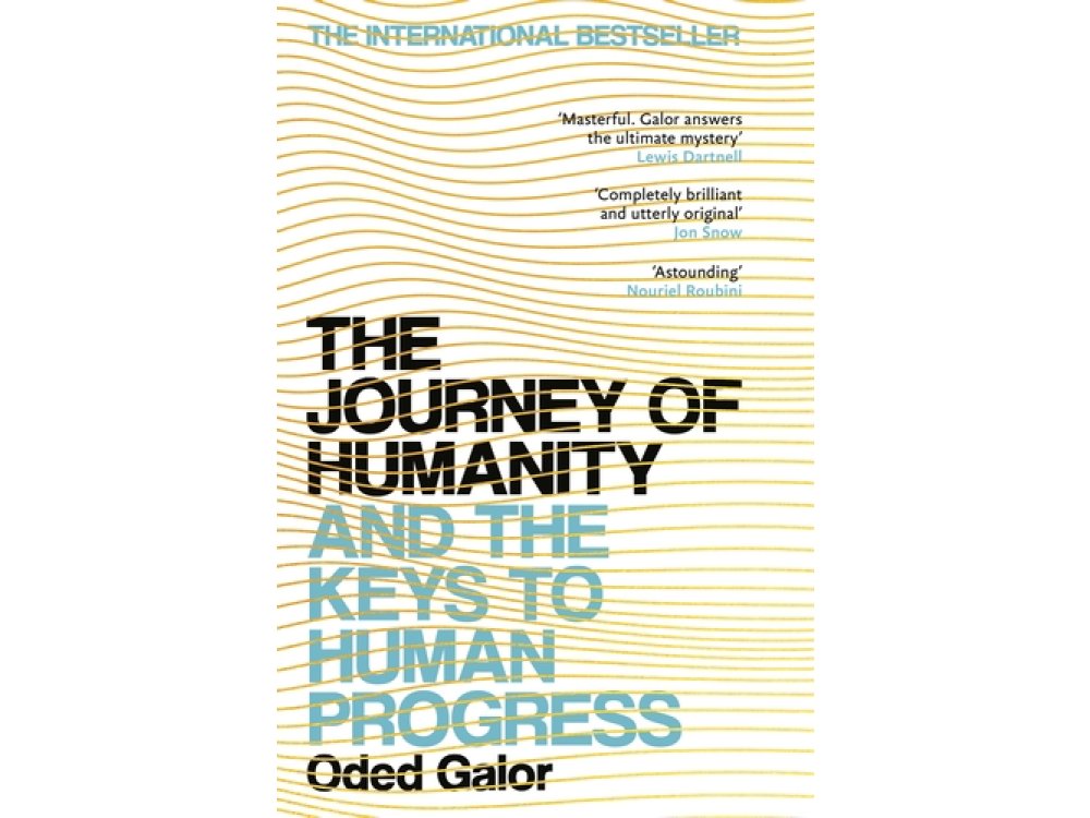 The Journey of Humanity: And the Keys to Human Progress