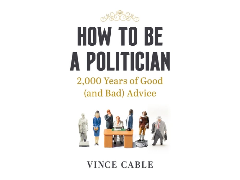 How to Be a Politician: 2,000 Years of Good (and Bad) Advice