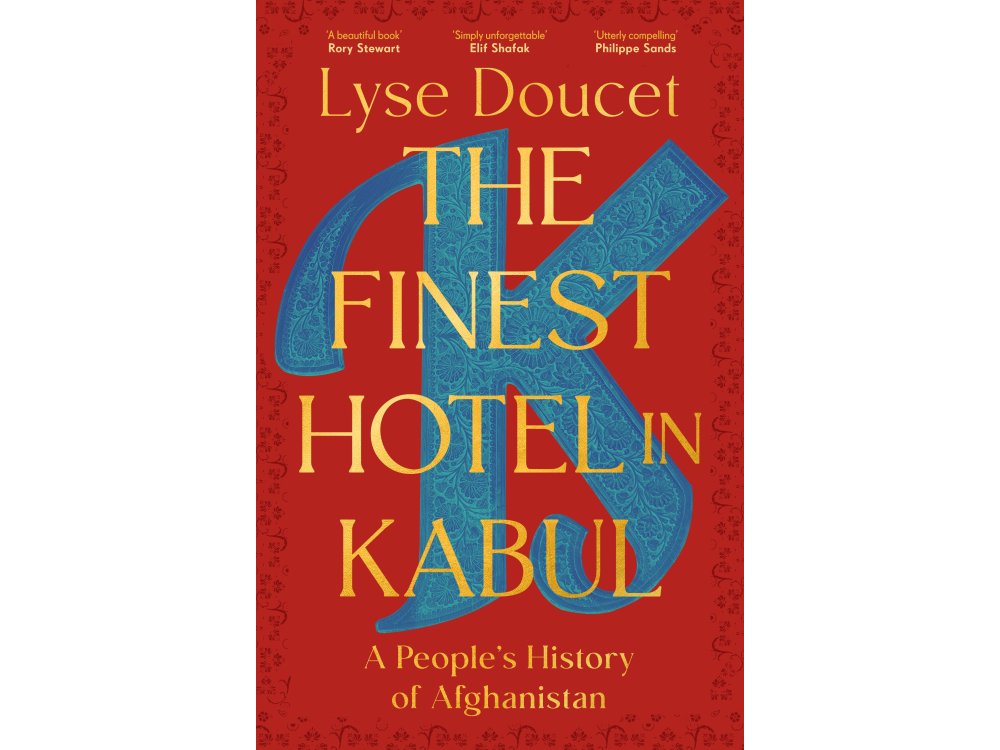 The Finest Hotel in Kabul: A People's History of Afghanistan