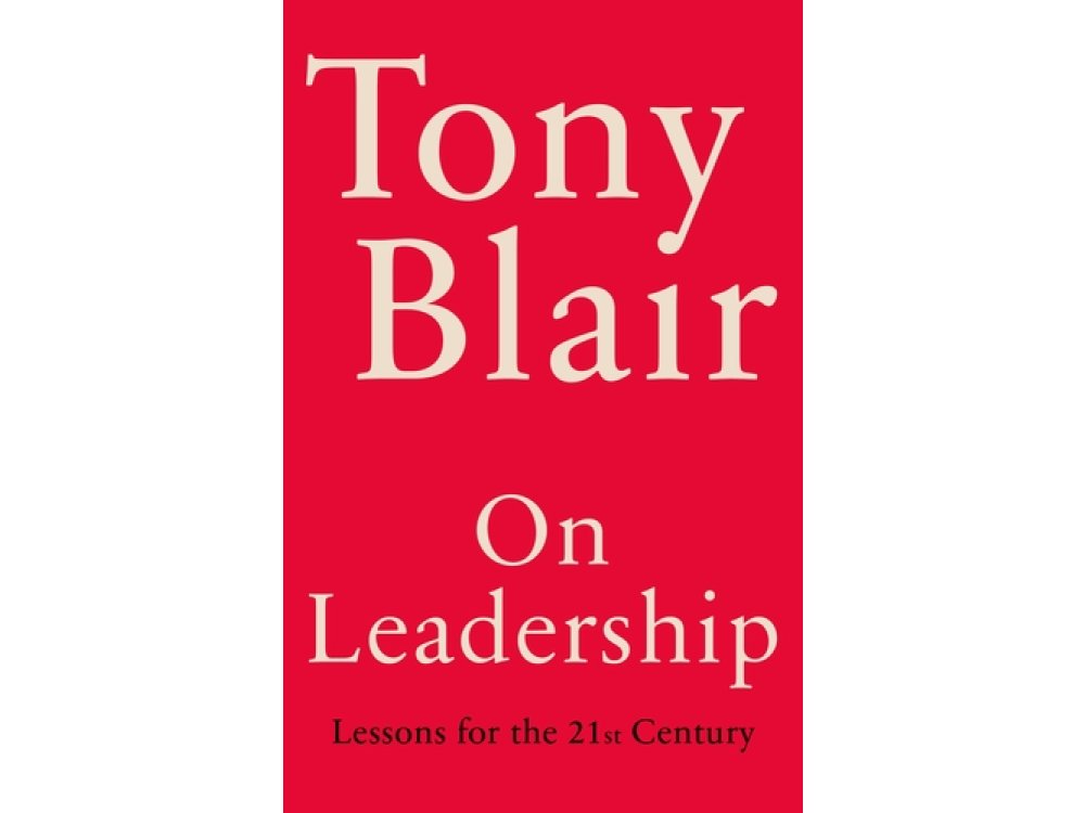 On Leadership: Lessons for the 21st Century