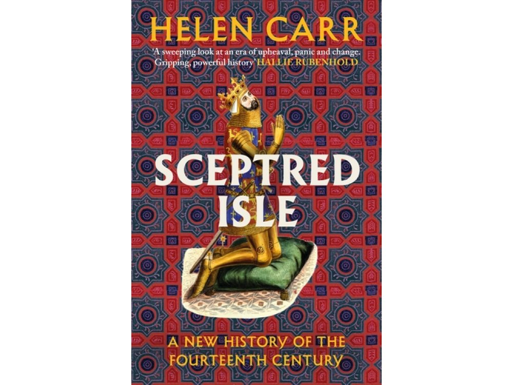 Sceptred Isle: A New History of the Fourteenth Century