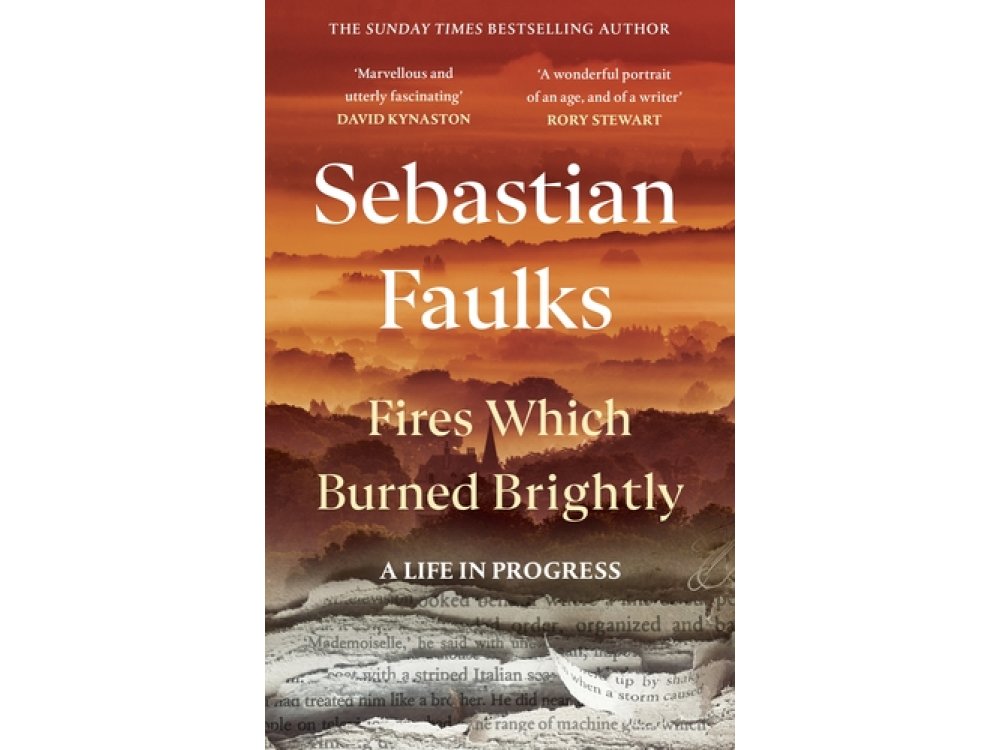 Fires Which Burned Brightly: A Life in Progress