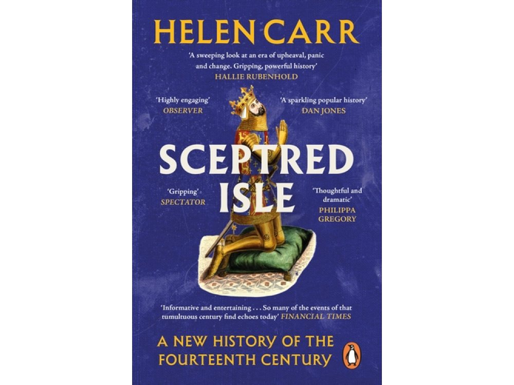 Sceptred Isle: A New History of the Fourteenth Century