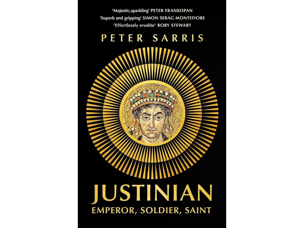 Justinian: Emperor, Soldier, Saint