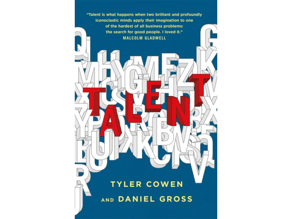 Talent: How to Identify Energizers, Creatives, and Winners Around the World