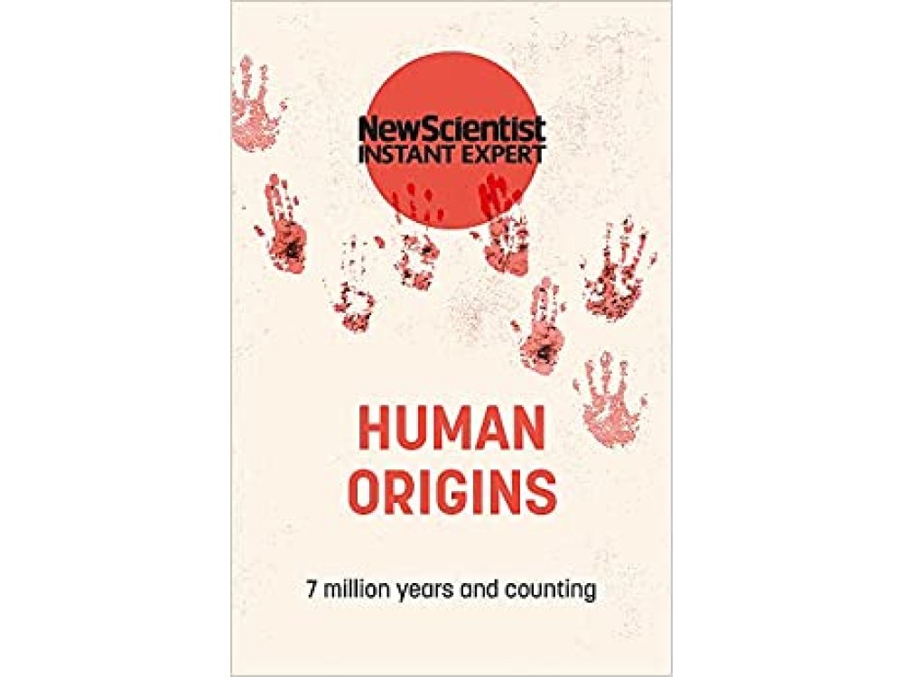 Human Origins: 7 Million Years and Counting