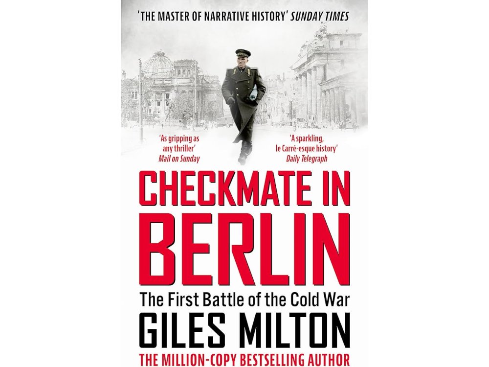 Checkmate in Berlin: The First Battle of the Cold War