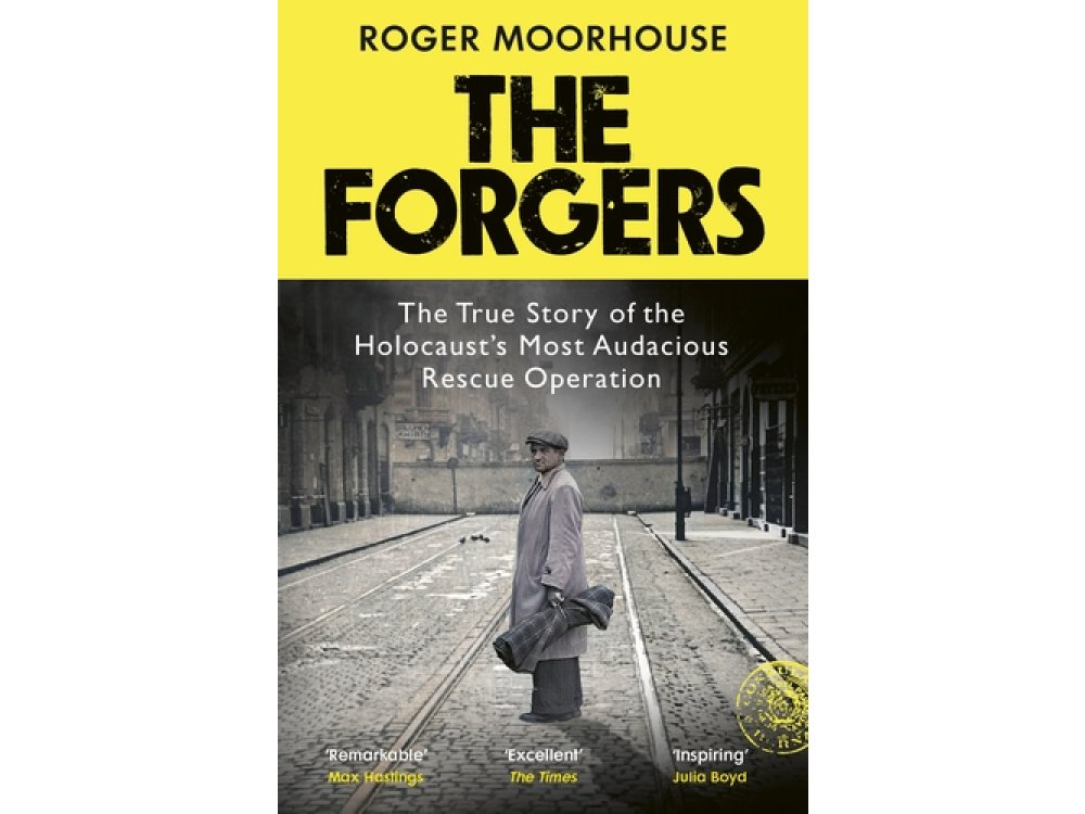 The Forgers: The True Story of the Holocaust’s Most Audacious Rescue Operation