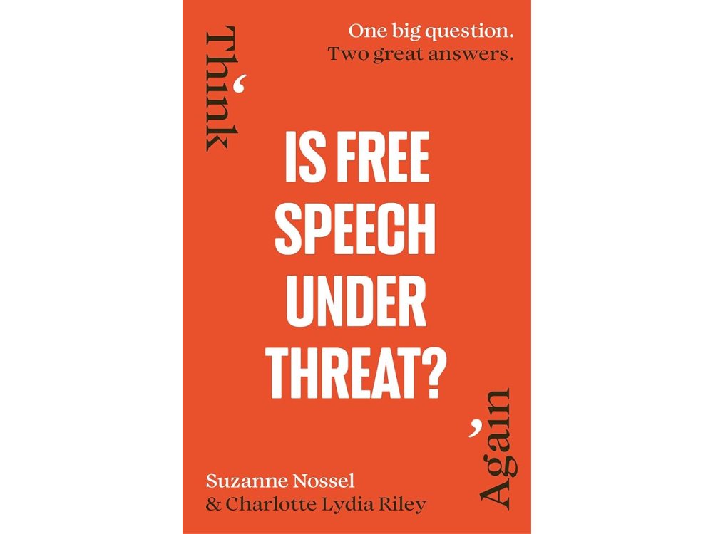 Is Free Speech Under Threat? (Think Again)