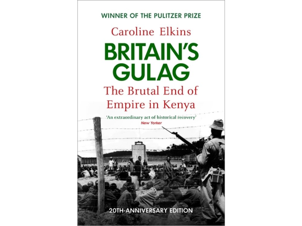 Britain's Gulag: The Brutal End of Empire in Kenya