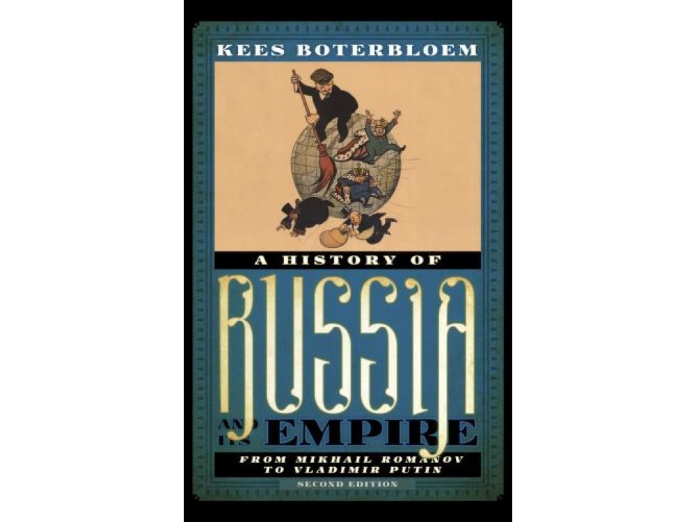 A History of Russia and Its Empire: From Mikhail Romanov to Vladimir Putin