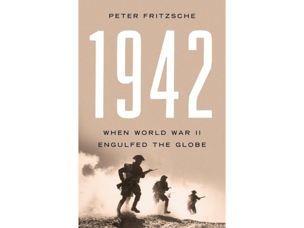 1942: When World War II Engulfed the Globe