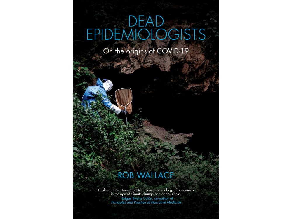 Dead Epidemiologists: On the Origins of COVID-19
