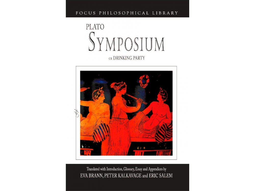 Symposium or Drinking Party (Focus Philosophical Library)