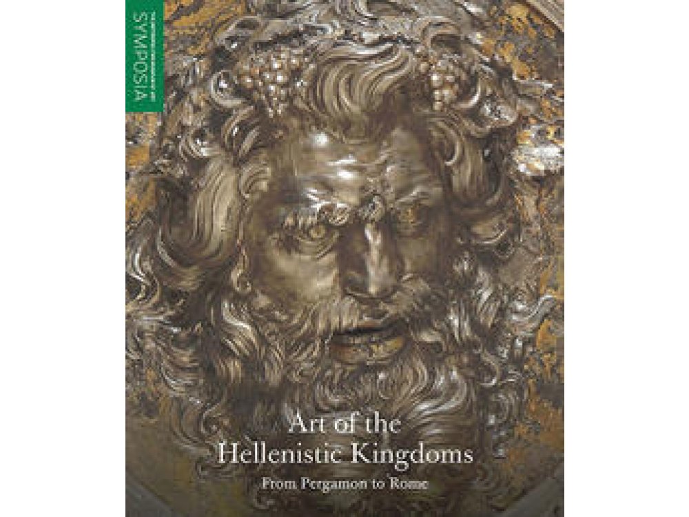 Art of the Hellenistic Kingdoms: From Pergamon to Rome