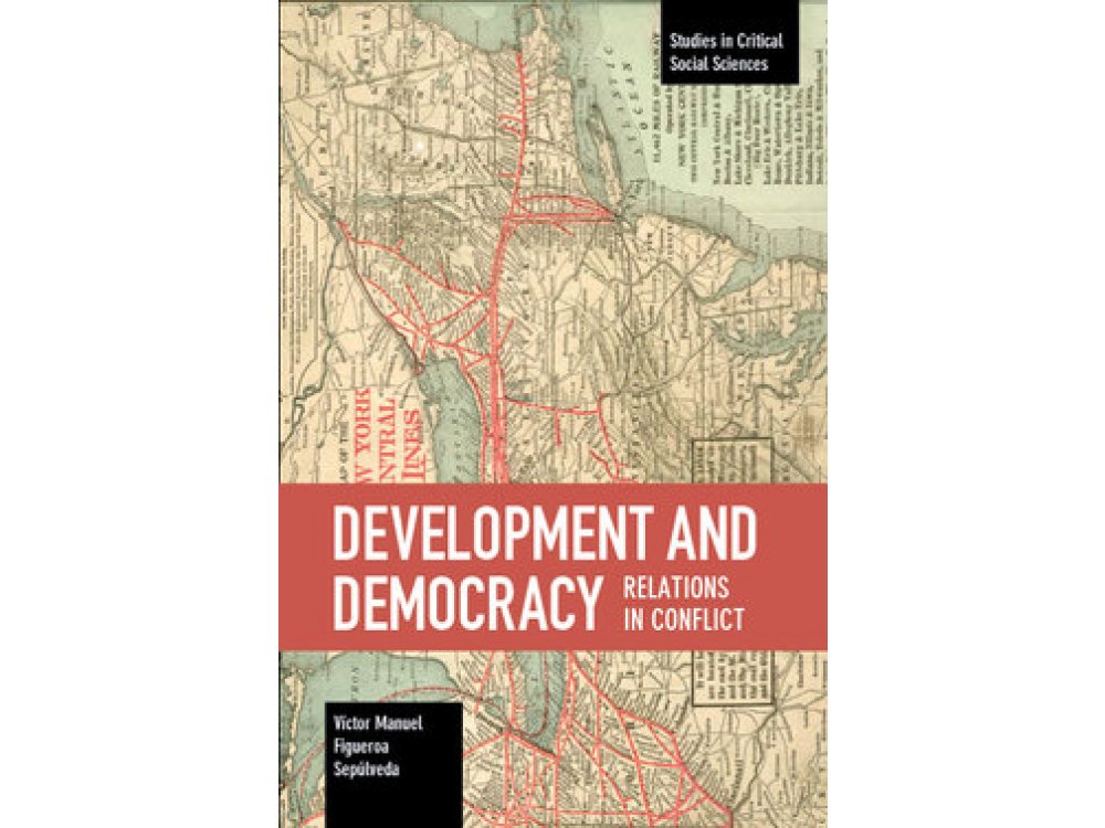 Development and Democracy: Relations in Conflict