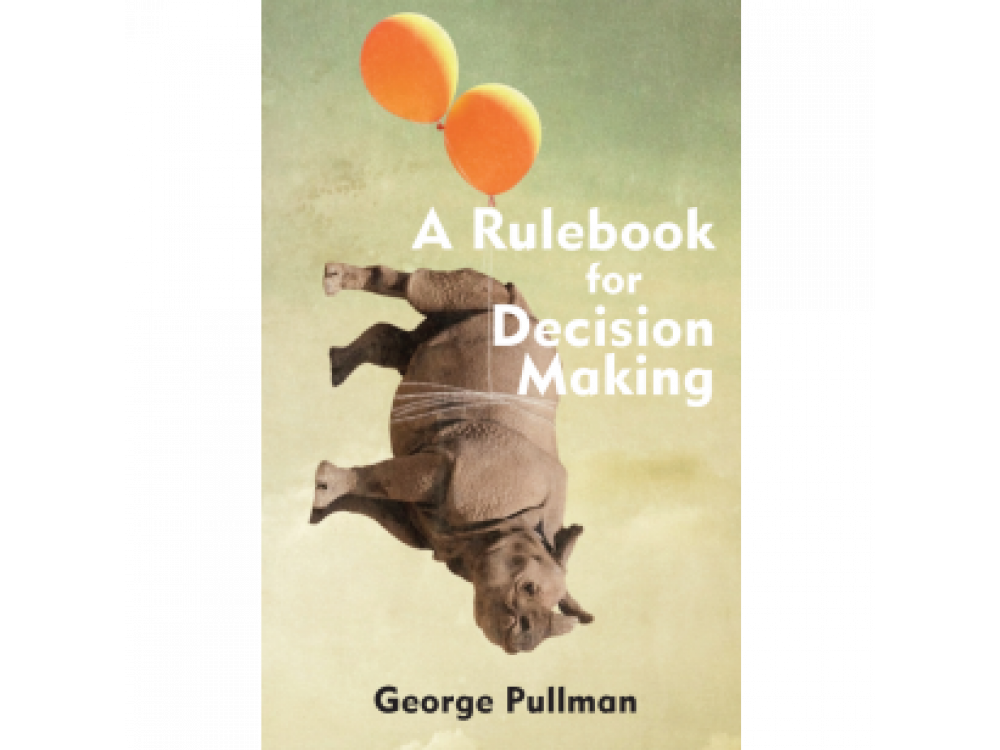 A Rulebook for Decision Making