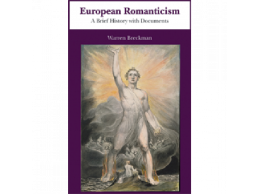 European Romanticism:A Brief History with Documents