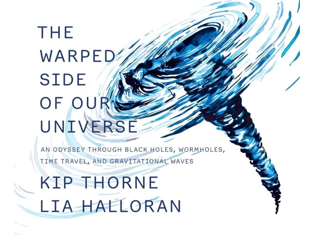 The Warped Side of Our Universe: An Odyssey through Black Holes, Wormholes, Time Travel, and Gravitation