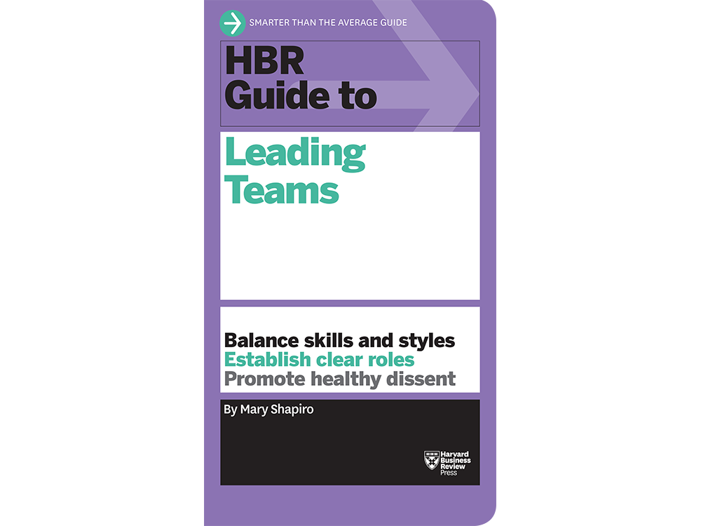 HBR Guide to Leading Teams