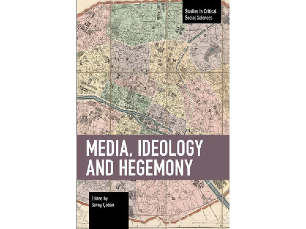 Media, Ideology and Hegemony