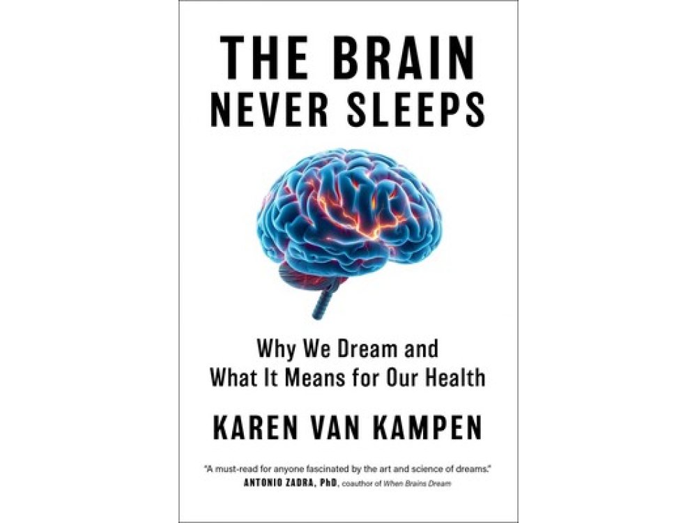 The Brain Never Sleeps: Why We Dream and What It Means for Our Health