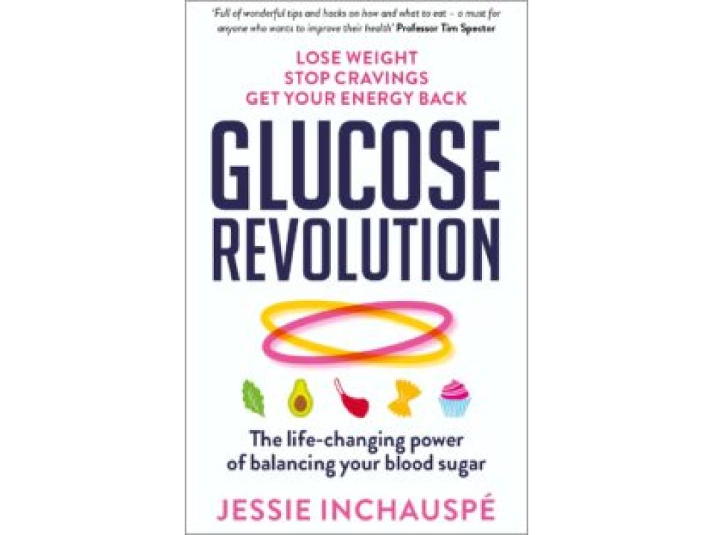 Glucose Revolution: The Life-Changing Power of Balancing your Blood Sugar