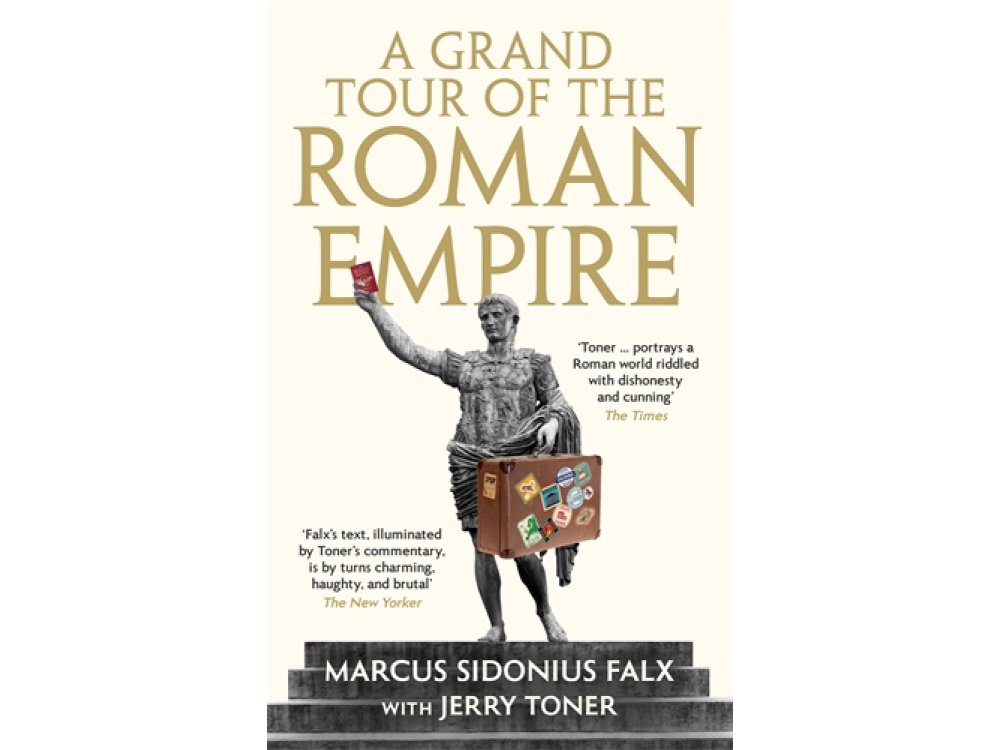 A Grand Tour of the Roman Empire