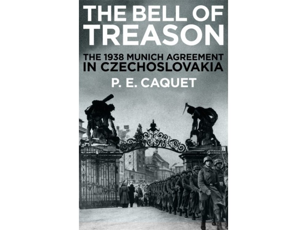 The Bell of Treason: The 1938 Munich Agreement in Czechoslovakia