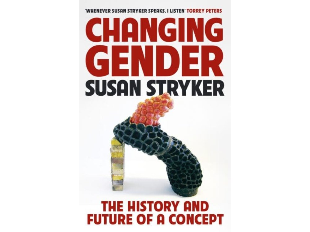 Changing Gender: The History and Future of a Concept