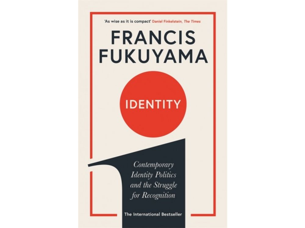 Identity: Contemporary Identity Politics and the Struggle for Recognition [CLONE]