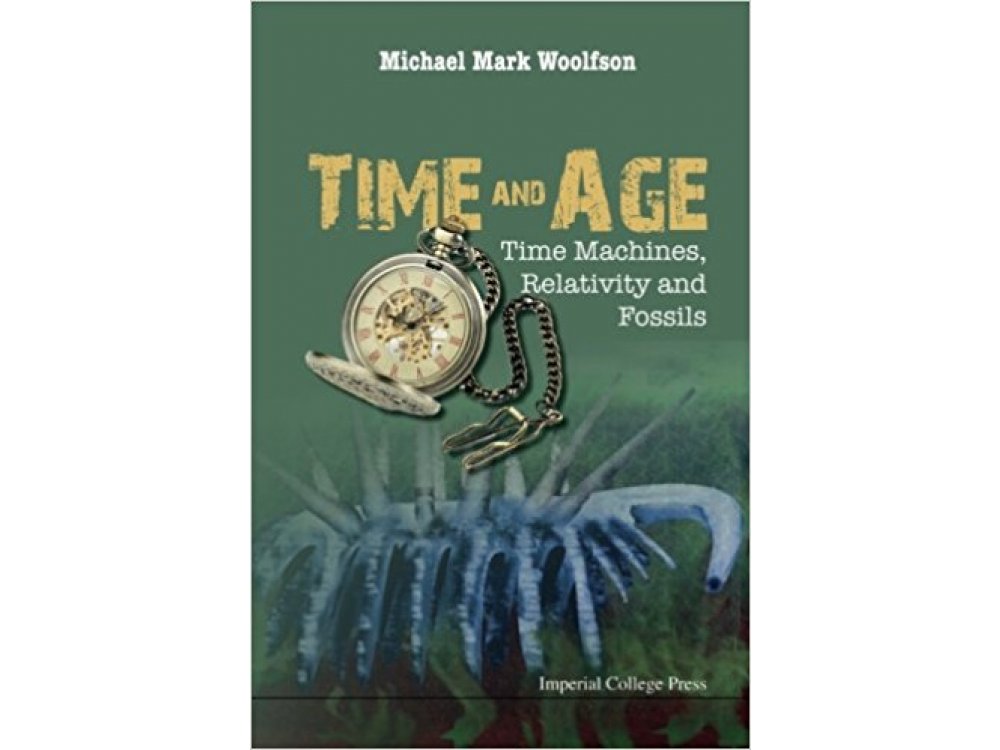 Time and Age : Time Machine , Relativity and Fossils