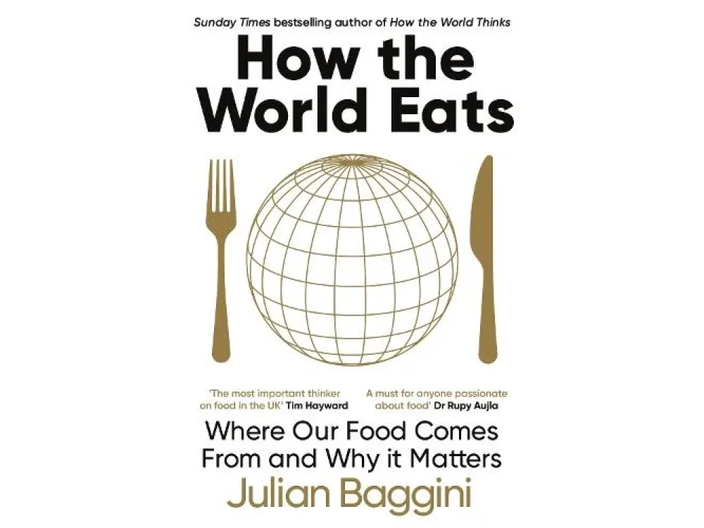 How the World Eats: A Global Food Philosophy
