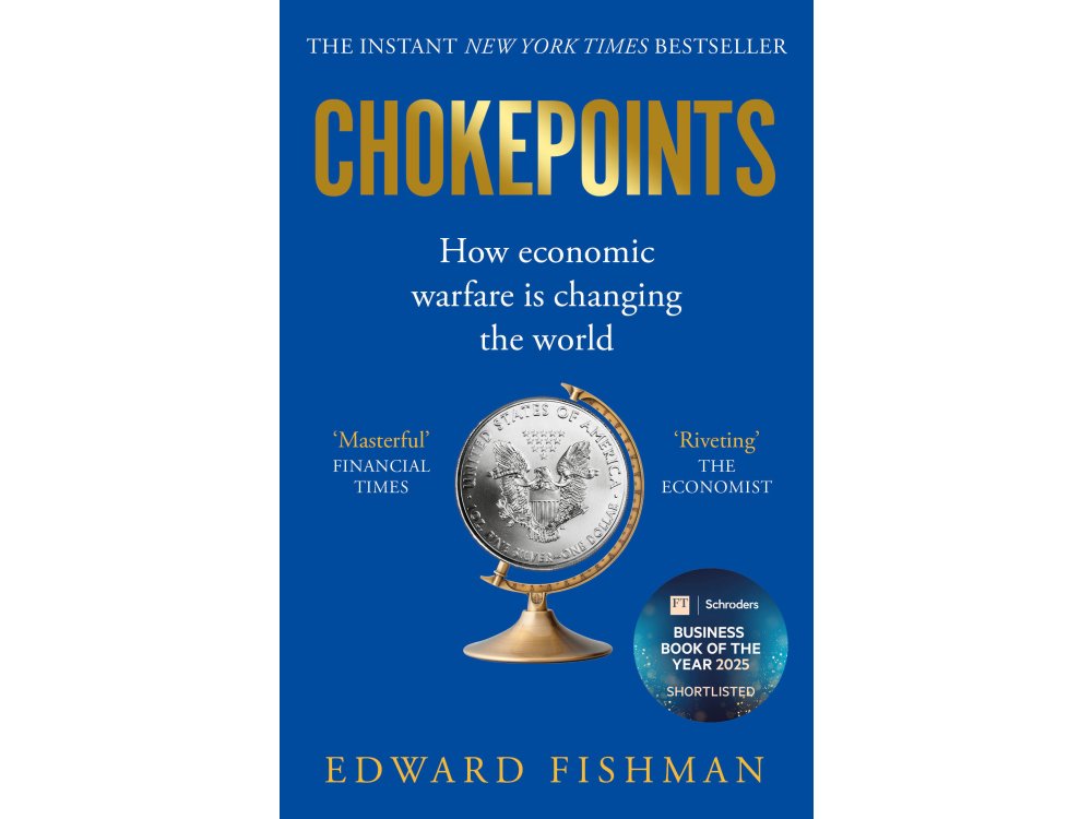 Chokepoints: How Economic Warfare is Changing the World
