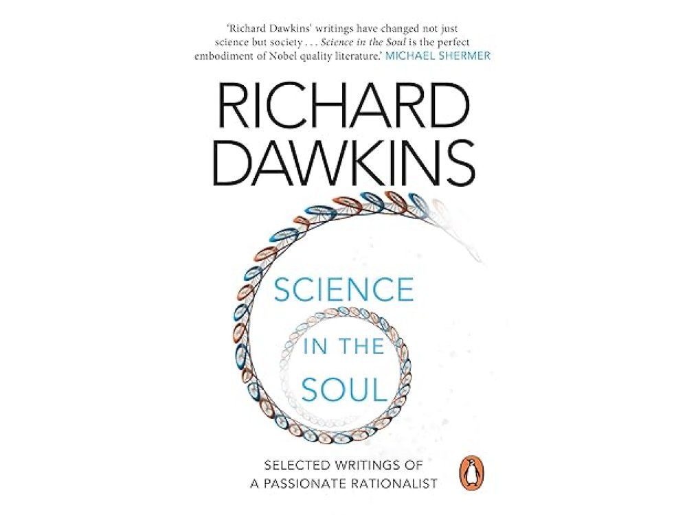 Science in the Soul: Selected Writings of a Passionate Rationalist