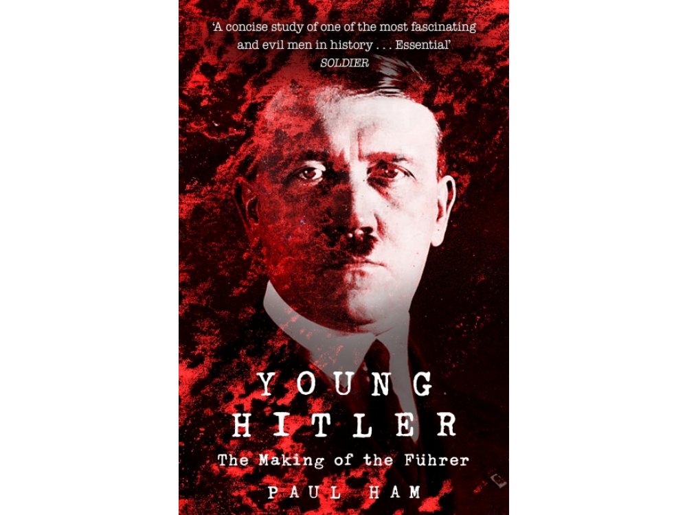 Young Hitler: The Making of the Fuhrer