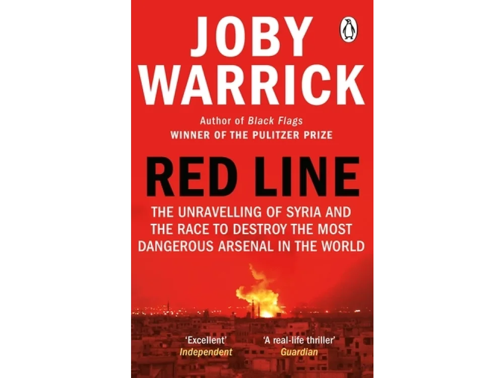 Red Line: The Unravelling of Syria and the Race to Destroy the Most Dangerous Arsenal in the World