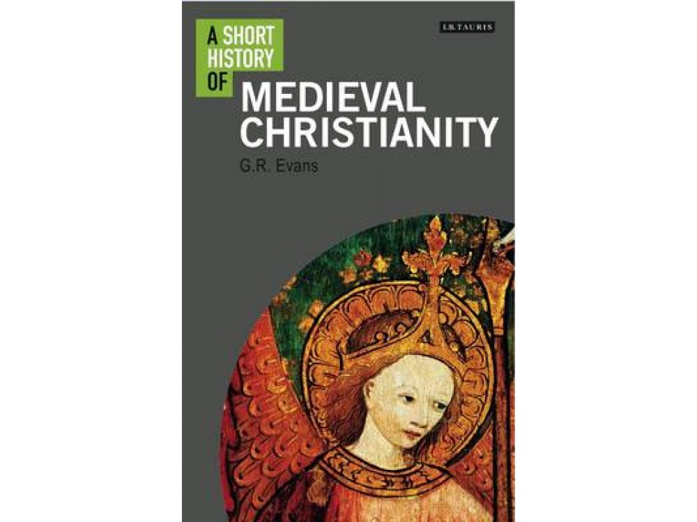 A Short History of Medieval Christianity