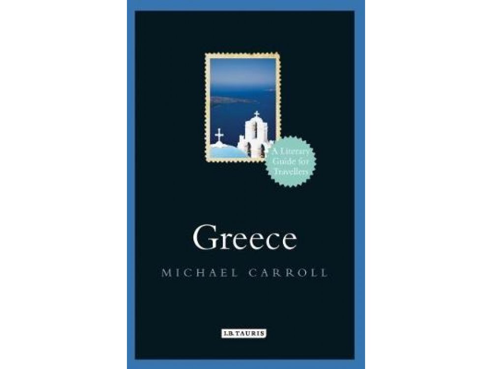 Greece : A Literary Guide for Travellers