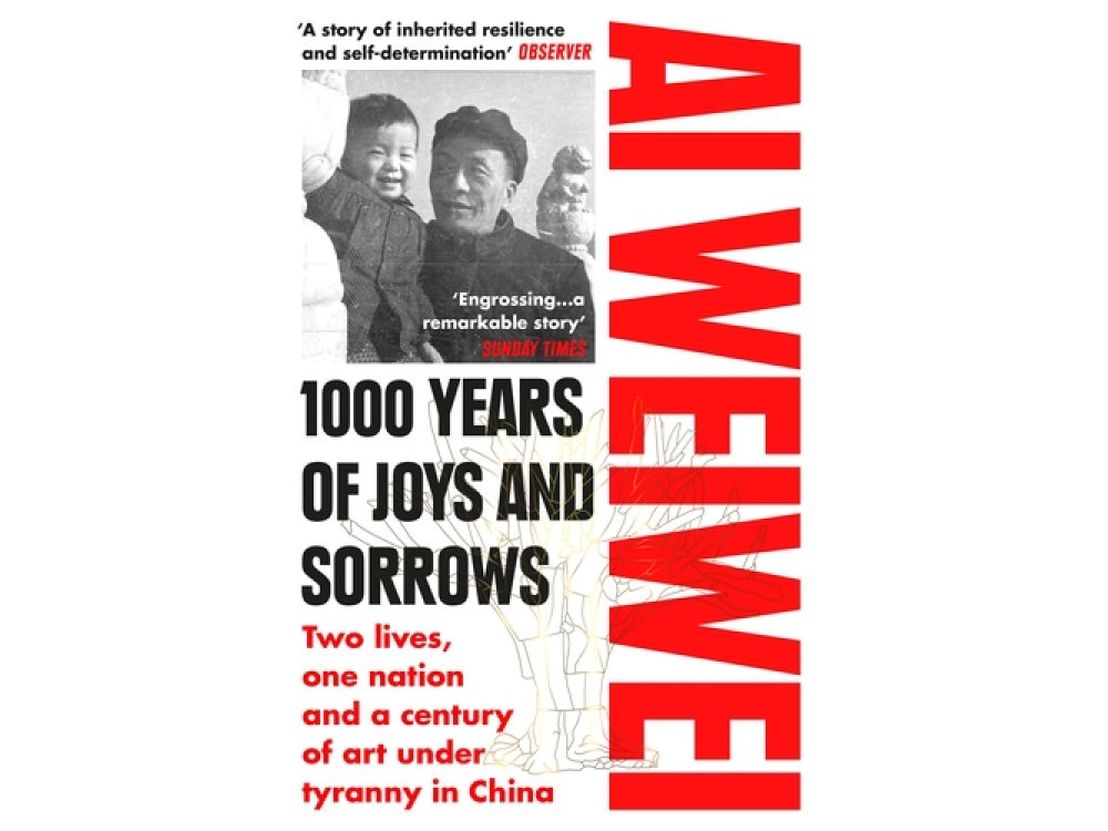 1000 Years of Joys and Sorrows: Two Lives, One Nation and a Century of Art Under Tyranny in China