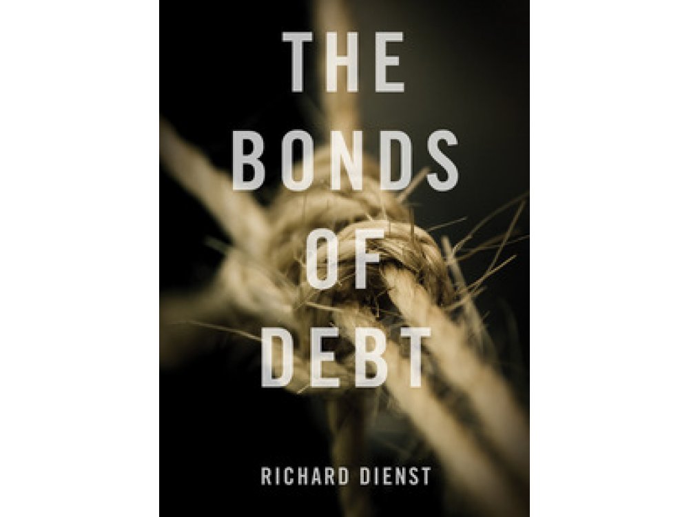 The Bonds of Debt: Borrowing Against the Common Good