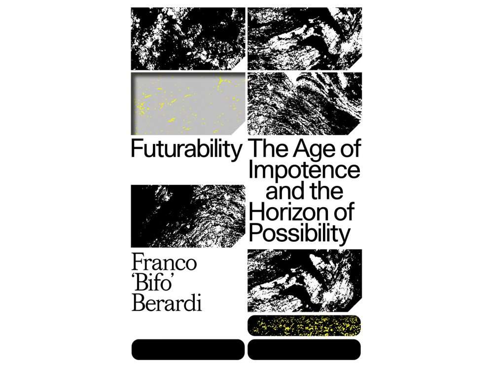 Futurability: The Age of Impotence and the Horizon of Possibility