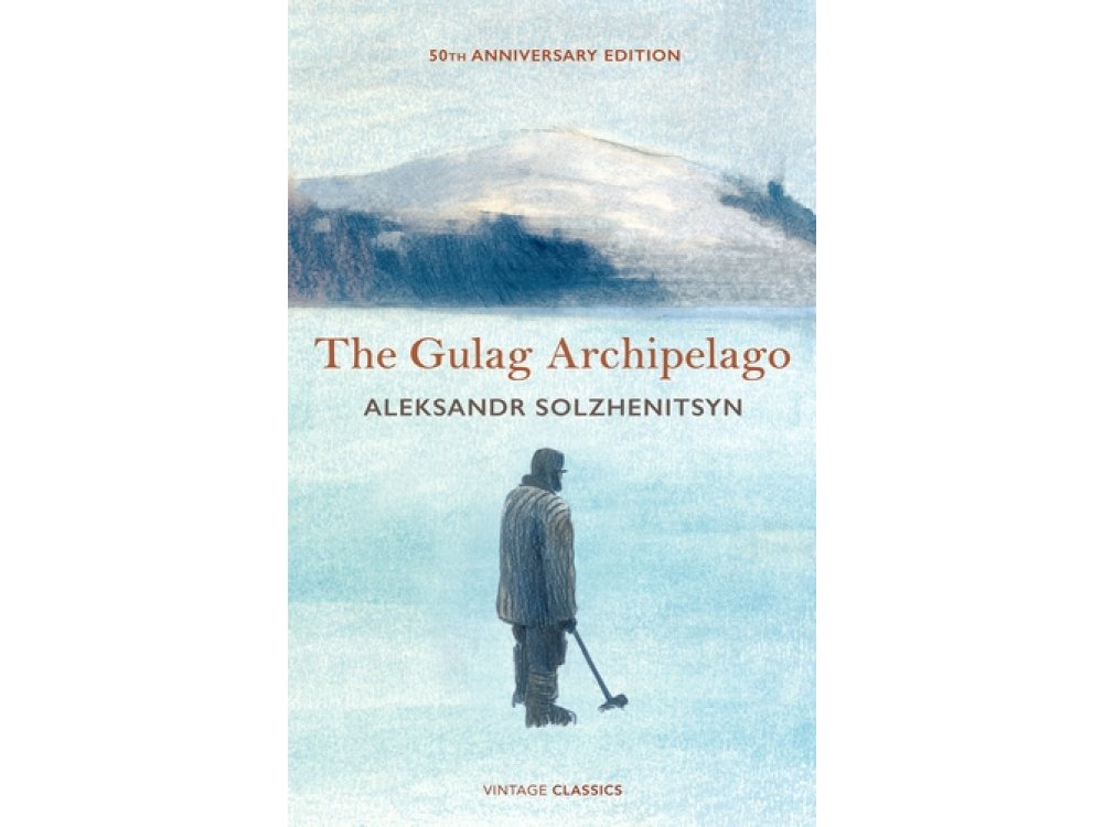The Gulag Archipelago: 50th Anniversary Abridged Edition