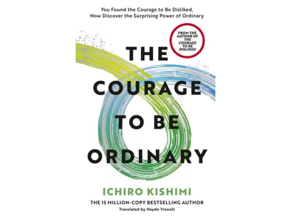 The Courage to be Ordinary