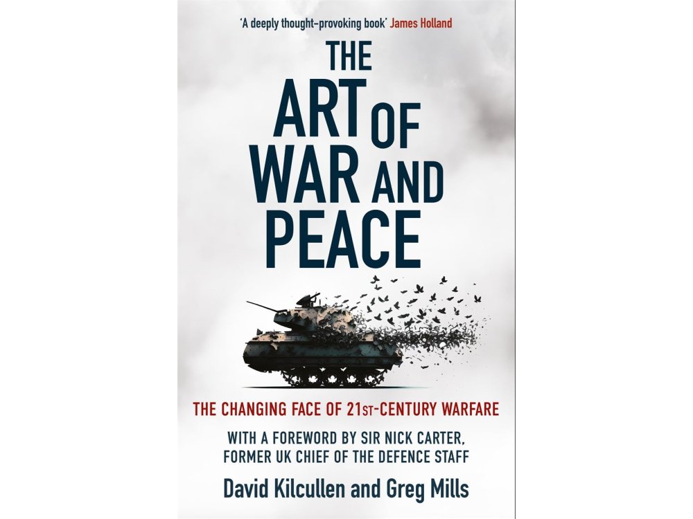 The Art of War and Peace: The Changing Face of 21st Century Warfare