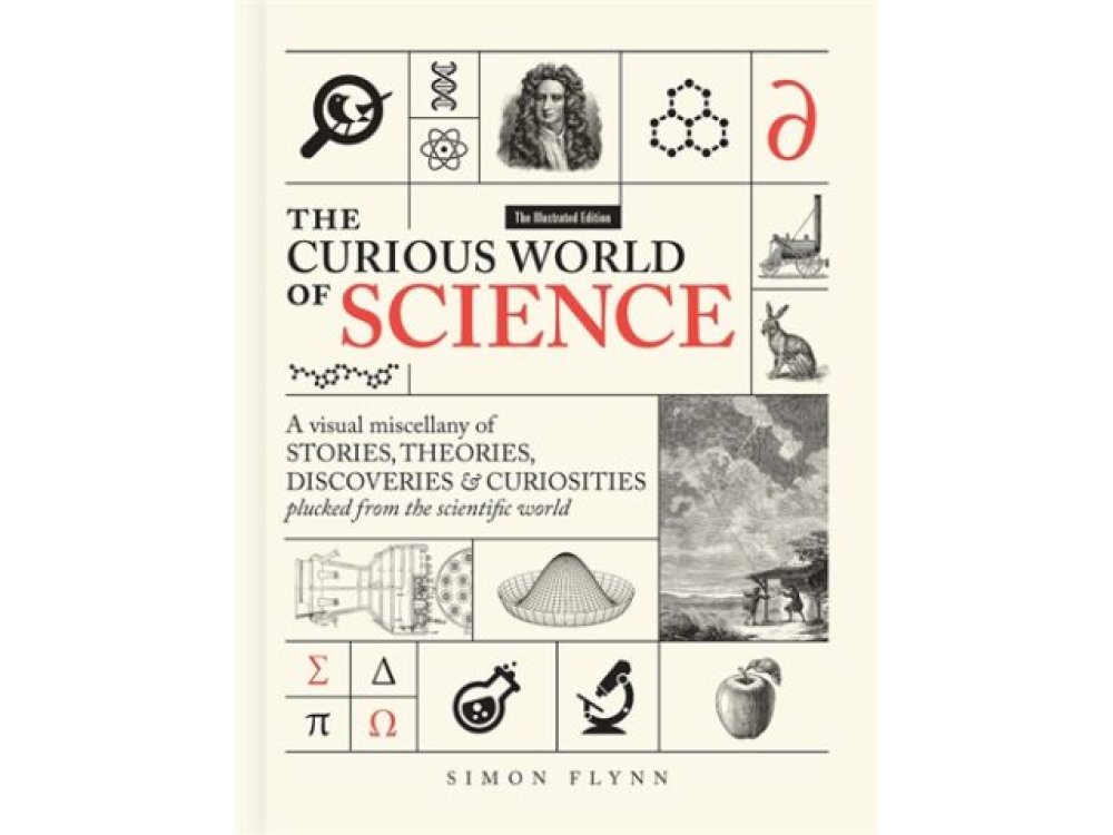 the Curious World of Science: A visual miscelllany of stories, theories, discoveries & curiosities pluck